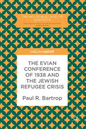 Bartrop |  The Evian Conference of 1938 and the Jewish Refugee Crisis | eBook | Sack Fachmedien