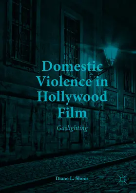 Shoos |  Domestic Violence in Hollywood Film | eBook | Sack Fachmedien