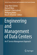 Marx Gómez / Mora / Raisinghani |  Engineering and Management of Data Centers | eBook | Sack Fachmedien