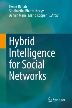 Banati / Köppen / Bhattacharyya |  Hybrid Intelligence for Social Networks | Buch |  Sack Fachmedien