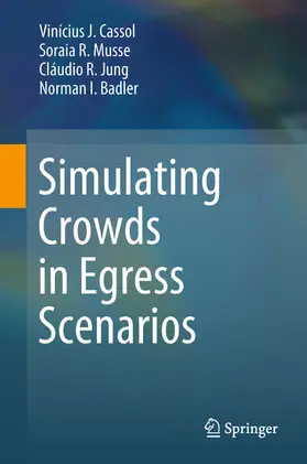 Cassol / Musse / Jung | Simulating Crowds in Egress Scenarios | E-Book | www.sack.de