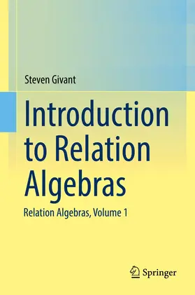 Givant |  Introduction to Relation Algebras | Buch |  Sack Fachmedien