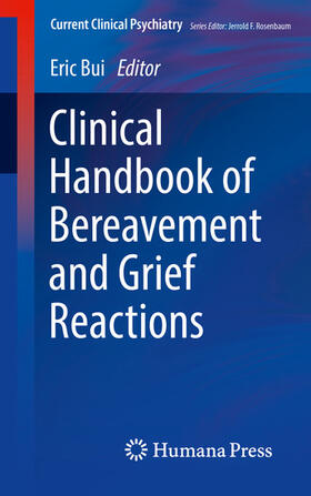 Bui | Clinical Handbook of Bereavement and Grief Reactions | E-Book | sack.de