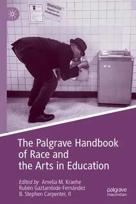 Kraehe / Gaztambide-Fernández / Carpenter II | The Palgrave Handbook of Race and the Arts in Education | E-Book | sack.de