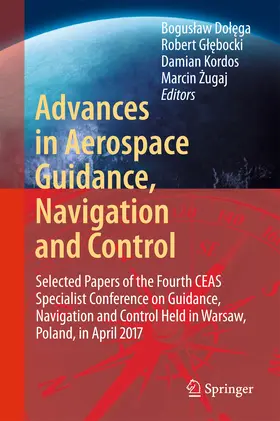 Dolega / Dolega / Glebocki |  Advances in Aerospace Guidance, Navigation and Control | eBook | Sack Fachmedien