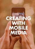 Berry |  Creating with Mobile Media | Buch |  Sack Fachmedien