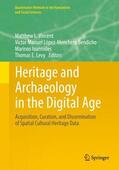 Vincent / Levy / López-Menchero Bendicho |  Heritage and Archaeology in the Digital Age | Buch |  Sack Fachmedien