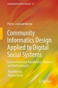 Harvey |  Community Informatics Design Applied to Digital Social Systems | Buch |  Sack Fachmedien