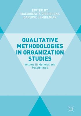 Ciesielska / Jemielniak | Qualitative Methodologies in Organization Studies | Buch | 978-3-319-65441-6 | sack.de