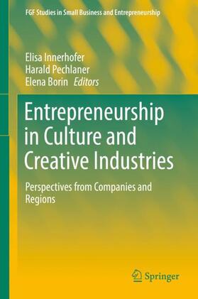 Innerhofer / Borin / Pechlaner |  Entrepreneurship in Culture and Creative Industries | Buch |  Sack Fachmedien