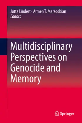 Lindert / Marsoobian |  Multidisciplinary Perspectives on Genocide and Memory | eBook | Sack Fachmedien