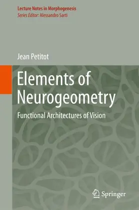 Petitot |  Elements of Neurogeometry | Buch |  Sack Fachmedien