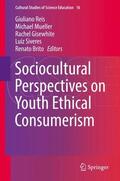 Reis / Mueller / Brito |  Sociocultural Perspectives on Youth Ethical Consumerism | Buch |  Sack Fachmedien