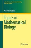 Hadeler |  Topics in Mathematical Biology | Buch |  Sack Fachmedien