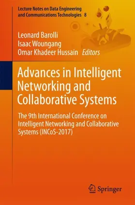Barolli / Hussain / Woungang |  Advances in Intelligent Networking and Collaborative Systems | Buch |  Sack Fachmedien