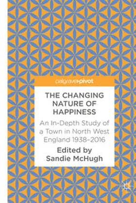 McHugh |  The Changing Nature of Happiness | Buch |  Sack Fachmedien