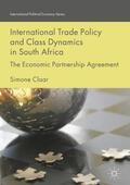 Claar |  International Trade Policy and Class Dynamics in South Africa | Buch |  Sack Fachmedien