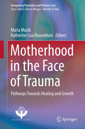 Muzik / Rosenblum | Motherhood in the Face of Trauma | E-Book | sack.de