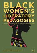 Perlow / Scott / Wheeler |  Black Women's Liberatory Pedagogies | Buch |  Sack Fachmedien