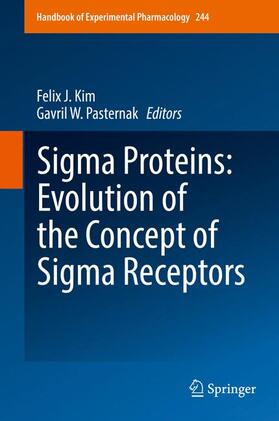 Pasternak / Kim |  Sigma Proteins: Evolution of the Concept of Sigma Receptors | Buch |  Sack Fachmedien