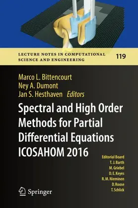 Bittencourt / Hesthaven / Dumont |  Spectral and High Order Methods for Partial Differential Equations  ICOSAHOM 2016 | Buch |  Sack Fachmedien
