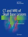 Kornienko / Pronin |  CT and MRI of Skull Base Lesions | Buch |  Sack Fachmedien
