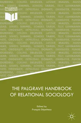 Dépelteau |  The Palgrave Handbook of Relational Sociology | Buch |  Sack Fachmedien