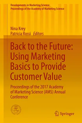 Krey / Rossi | Back to the Future: Using Marketing Basics to Provide Customer Value | E-Book | sack.de