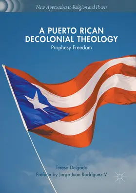 Delgado |  A Puerto Rican Decolonial Theology | eBook | Sack Fachmedien