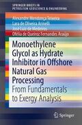 Mendonça Teixeira / de Oliveira Arinelli / de Medeiros |  Monoethylene Glycol as Hydrate Inhibitor in Offshore Natural Gas Processing | Buch |  Sack Fachmedien