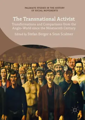 Berger / Scalmer | The Transnational Activist | Buch | 978-3-319-66205-3 | sack.de