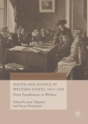 Rousseaux / Trépanier |  Youth and Justice in Western States, 1815-1950 | Buch |  Sack Fachmedien