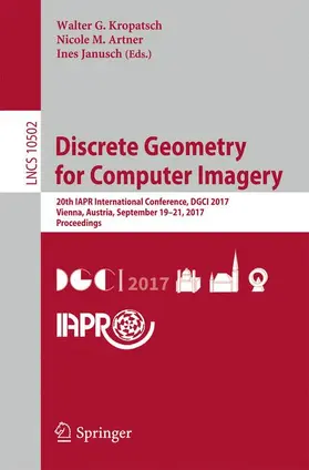 Kropatsch / Janusch / Artner |  Discrete Geometry for Computer Imagery | Buch |  Sack Fachmedien