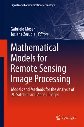 Moser / Zerubia | Mathematical Models for Remote Sensing Image Processing | E-Book | sack.de