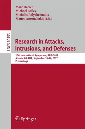 Dacier / Antonakakis / Bailey |  Research in Attacks, Intrusions, and Defenses | Buch |  Sack Fachmedien