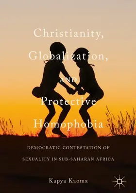Kaoma |  Christianity, Globalization, and Protective Homophobia | Buch |  Sack Fachmedien