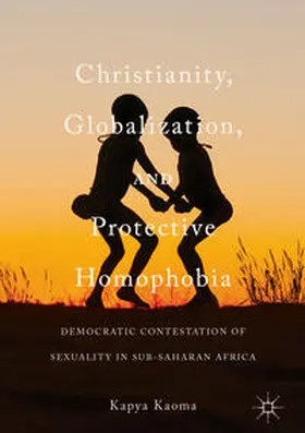 Kaoma | Christianity, Globalization, and Protective Homophobia | E-Book | sack.de