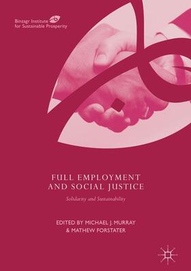 Forstater / Murray | Full Employment and Social Justice | Buch | 978-3-319-66375-3 | sack.de
