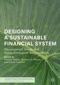 Walker / Crichton / Kibsey |  Designing a Sustainable Financial System | Buch |  Sack Fachmedien