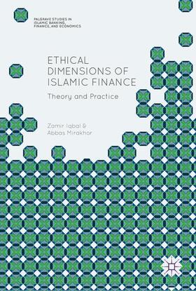 Mirakhor / Iqbal | Ethical Dimensions of Islamic Finance | Buch | 978-3-319-66389-0 | sack.de