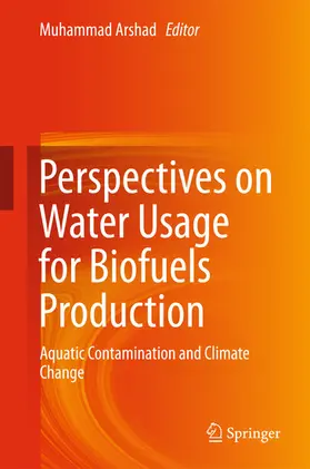 Arshad | Perspectives on Water Usage for Biofuels Production | E-Book | www.sack.de