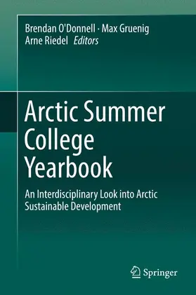 O'Donnell / Gruenig / Riedel |  Arctic Summer College Yearbook | Buch |  Sack Fachmedien