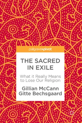 McCann / Bechsgaard | The Sacred in Exile | E-Book | www.sack.de