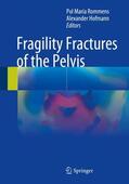 Hofmann / Rommens |  Fragility Fractures of the Pelvis | Buch |  Sack Fachmedien