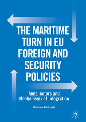 Riddervold | The Maritime Turn in EU Foreign and Security Policies | E-Book | sack.de