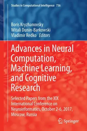 Kryzhanovsky / Redko / Dunin-Barkowski |  Advances in Neural Computation, Machine Learning, and Cognitive Research | Buch |  Sack Fachmedien
