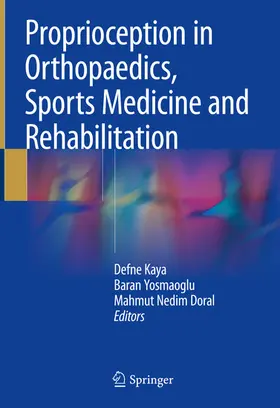 Kaya / Yosmaoglu / Doral |  Proprioception in Orthopaedics, Sports Medicine and Rehabilitation | eBook | Sack Fachmedien