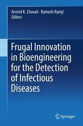 Chavali / Ramji | Frugal Innovation in Bioengineering for the Detection of Infectious Diseases | Buch | 978-3-319-66645-7 | www.sack.de