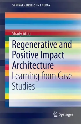 Attia |  Regenerative and Positive Impact Architecture | Buch |  Sack Fachmedien