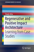 Attia |  Regenerative and Positive Impact Architecture | eBook | Sack Fachmedien